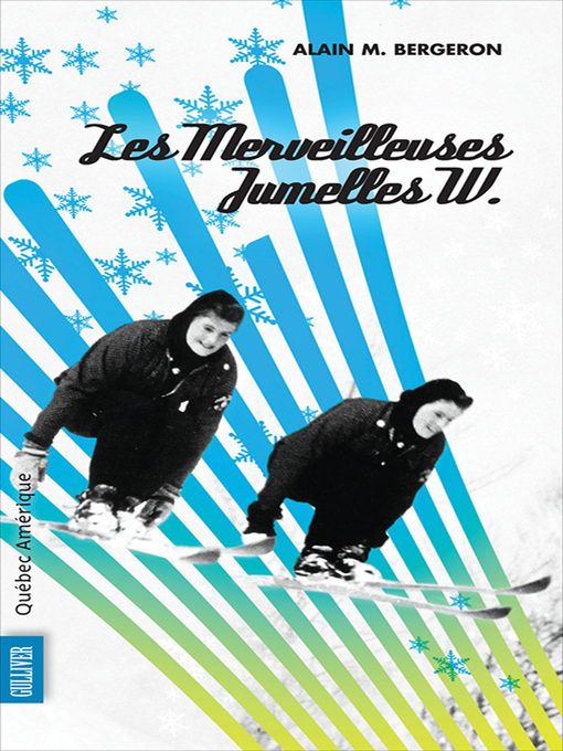Title details for Les Merveilleuses Jumelles W. by Alain M. Bergeron - Available
